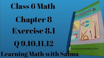 Class 6 Math Ch 8 Ex 8.1 Q 9,10,11,12| Class 6 Math Unit 8 Ex 8.1 Q 9,10,11,12#maths #mathematics