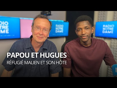 Le témoignage de Papou, réfugié malien accueilli en France par Hugues