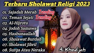 SHOLAWAT AI KHODIJAH • SAJADAH MERAH • TEMAN SEJATI • COVER AI KHODIJAH SHOLAWAT TERBARU 2023 VIRAL