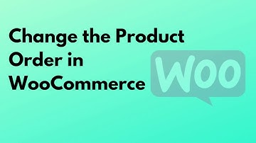 Change product order in WooComerce