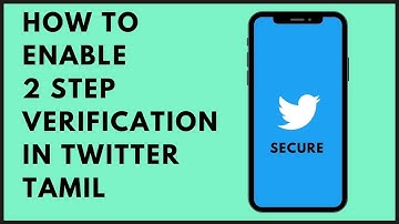 How to enable 2 step verification in twitter Tamil | How to protect  twitter account  Safe