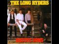 The Long Ryders - Still Get By