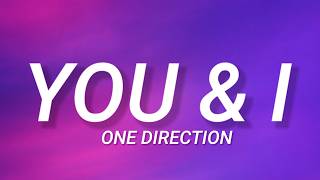 One Direction - You & I (Lyrics)