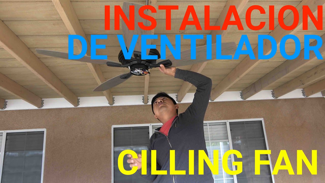 COMO INSTALAR UN AVANICO O VENTILADOR , CILING FAN