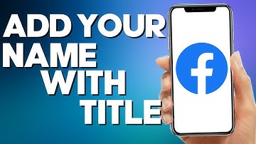 How to Add Your Name With Title on Facebook Mobile App