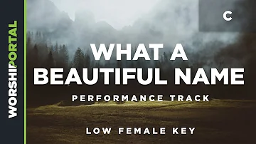 What A Beautiful Name - Low Female Key - C - Performance Track