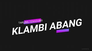 KLAMBI ABANG || TARLING TENGDUNG || CITRA NADA  LIVE DIRUMAH