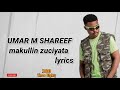 Umar M Shareef Makullin Zuciya Lyrics