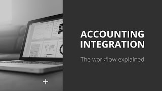 Understanding the workflow with your accounting software