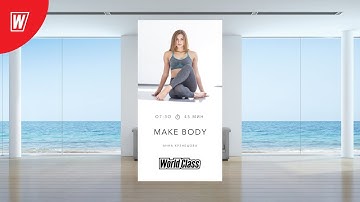 MAKE BODY с Анной Кузнецовой | 23 августа 2022 | Онлайн-тренировки World Class