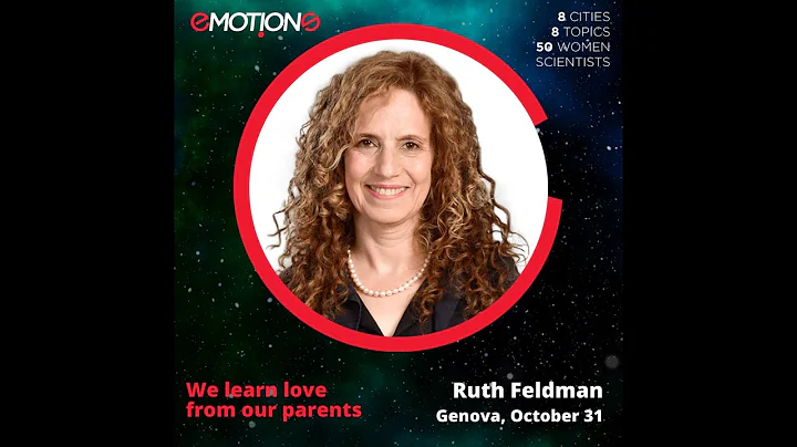 We learn love from our parents - Ruth Feldman