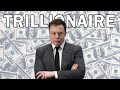 Will Elon Musk Become The World&#39;s 1st Trillionaire!