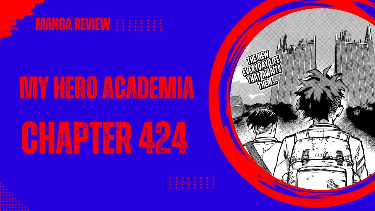My Hero Academia Chapter 424 Manga Review. Final Battle Aftermath