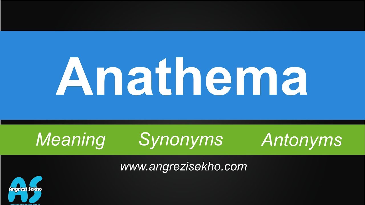 Anathema Meaning in English Urdu Hindi, Synonyms of