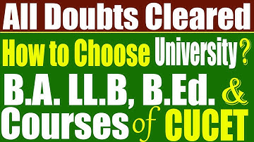 How to Choose Course and Get Admission in University of Choice? CUCET 2021 Doubts Cleared