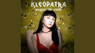 Wasted on Youth - KLEO