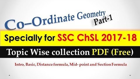 Co - Ordinate Geometry  Specially for SSC CHSL 2017 - 18(Part - 1)  with Shortest and Easiest way.