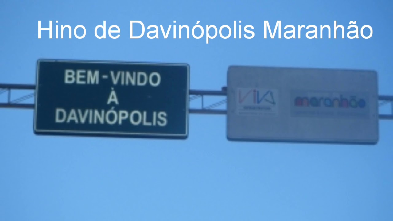 Hino de Davinópolis Maranhão - YouTube