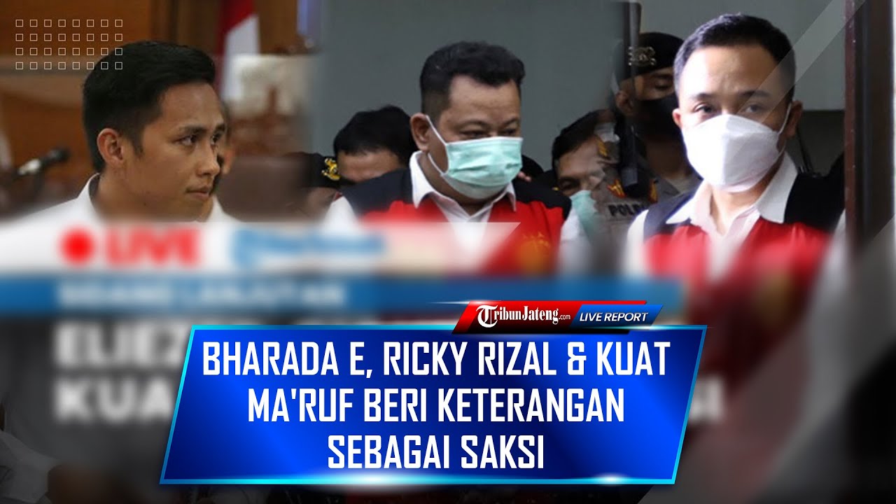 🔴LIVE Bharada E, Ricky Rizal & Kuat Ma'ruf Beri Keterangan sebagai ...