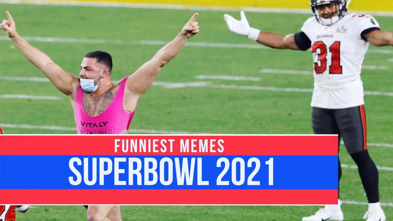 Superbowl 2021 Funniest memes Bucs vs Chiefs Halftime Show YouTube