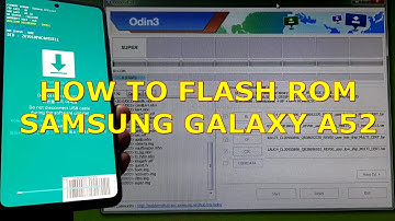 How to Flash ROM Samsung Galaxy A52 via ODIN