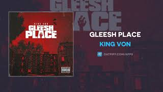 King Von - Gleesh Place (AUDIO)