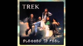 Trek - Blessed To Feel (Full Album)