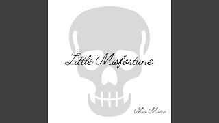Little Misfortune