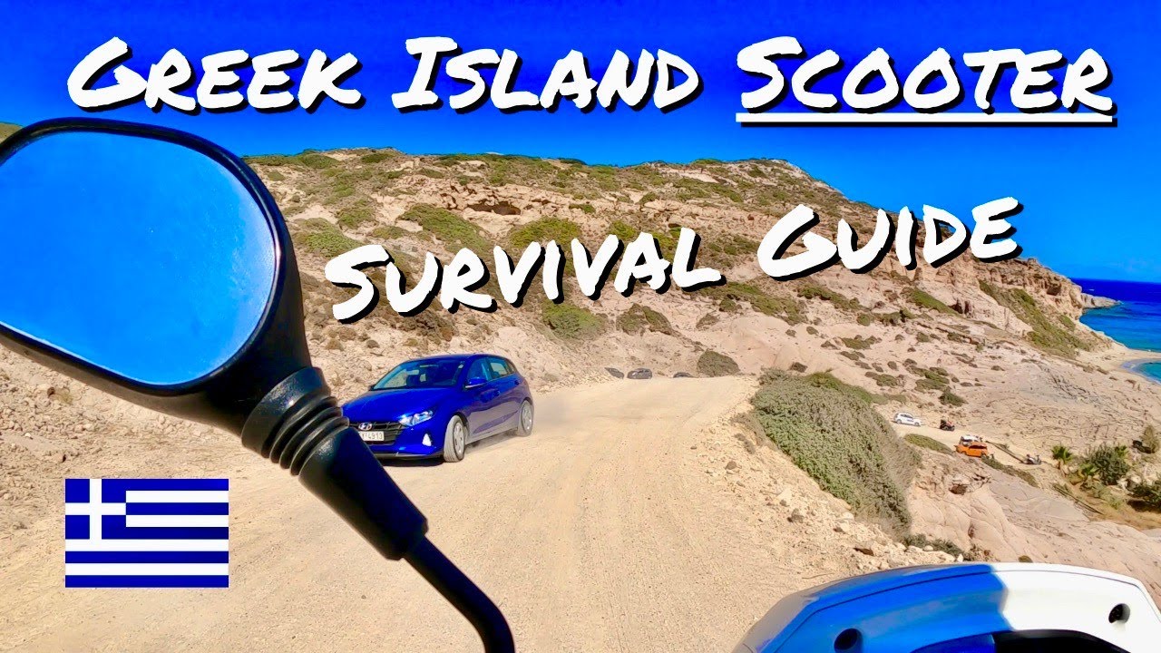 Greek Island Scooter Survival Guide YouTube