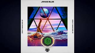 Jonas Blue & Why Don’t We - 'Don’t Wake Me Up