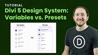 Understanding the Divi 5 Design System: Variables vs. Presets
