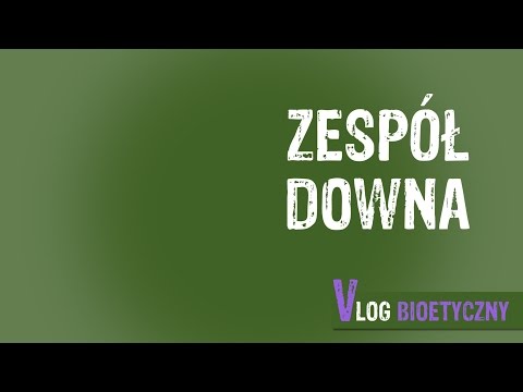 Wideo: Czy Zespół Downa Jest Dziedziczny