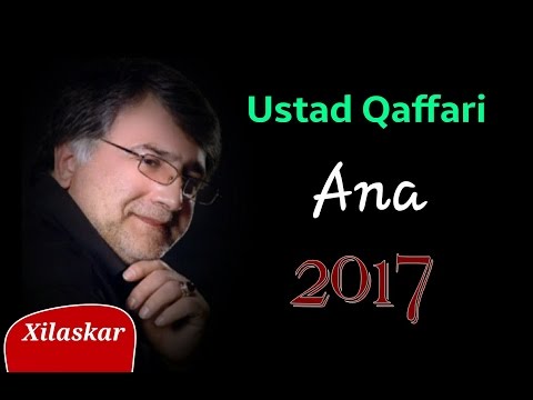 Ustad Qaffari - Ana (möhtəşəm şeir)