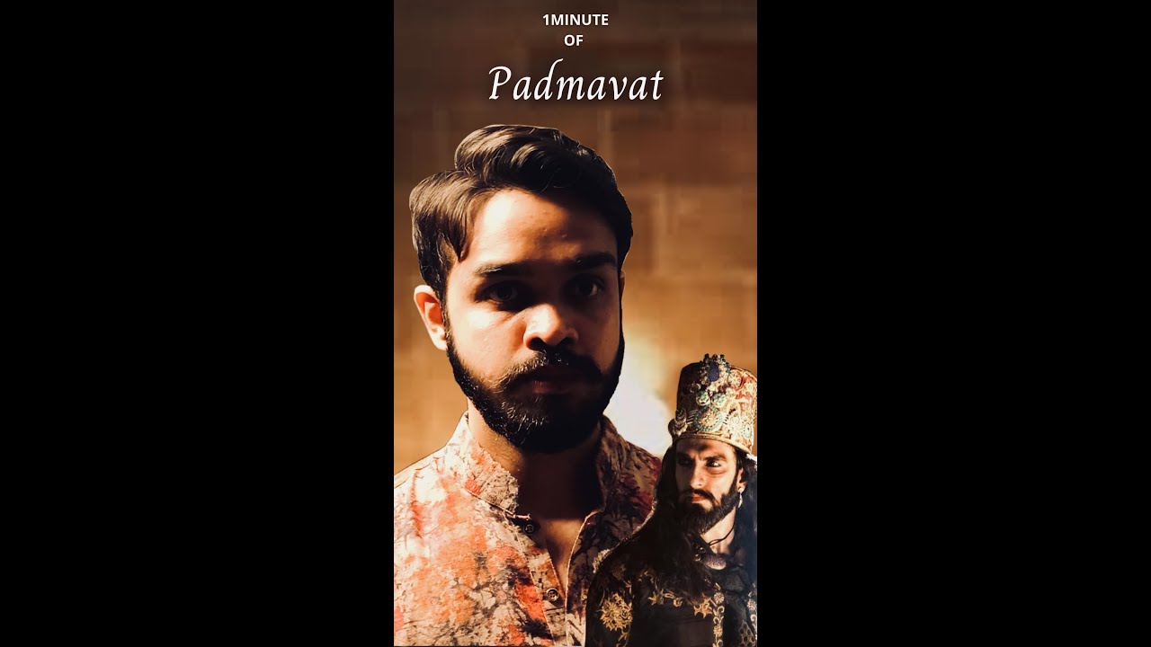 1 Minute of Padmavat