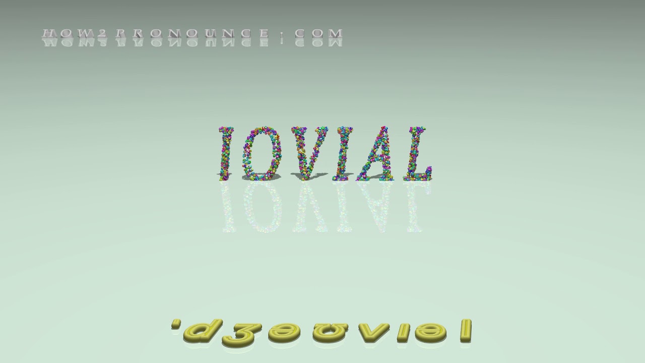 jovial - pronunciation + Examples in sentences and phrases - YouTube