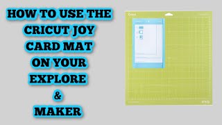 How to use the Joy card mat with the Maker and Explore machines