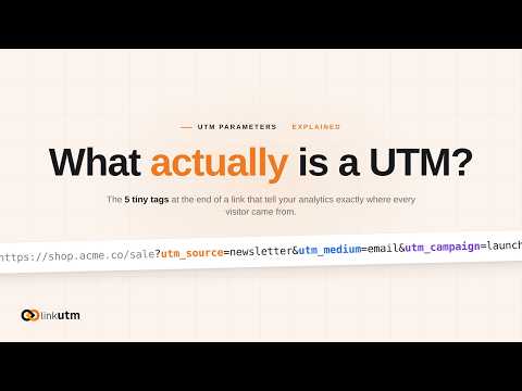 UTM Parameters Explained in 4 Minutes
