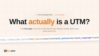 UTM Parameters Explained in 4 Minutes