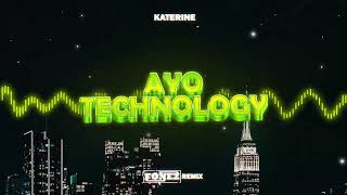 Katerine - Ayo Technology (FONEZ REMIX 2023)