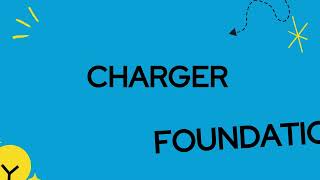 Understanding Charger Foundations