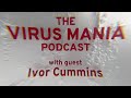 Virus mania podcast ivor cummins  trailer
