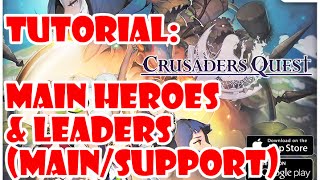 Crusaders Quest: Tutorial - Main Hero and Leaders (main/support)