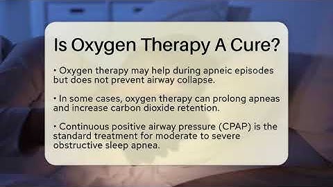 Is Oxygen Therapy A Cure? - Sleep Apnea Support Network