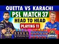 Quetta Gladiators vs Karachi Kings Match 37 PSL 2026 | Schedule, Playing XI &amp; Preview