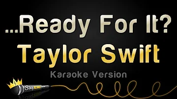 Taylor Swift - ...Ready For It? (Karaoke Version)