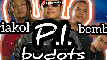 P.I. by siakol | bomb budots | da dragon remix