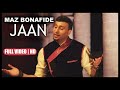 MAZ BONAFIDE - JAAN - **OFFICIAL VIDEO**