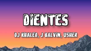 J Balvin, Dj Khaled ❤️ Dientes ( letra )
