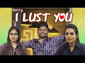 I Lust You || Pruthvi Mukka || Infinitum Media