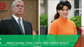 Princess Eugenie ‘steers clear of’ Prince Andrew ahead of turmoil
